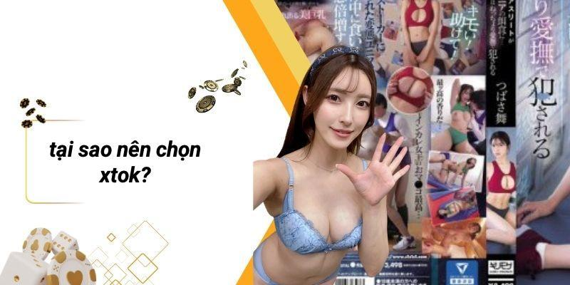 Tại Sao Nên Chọn XTOK?