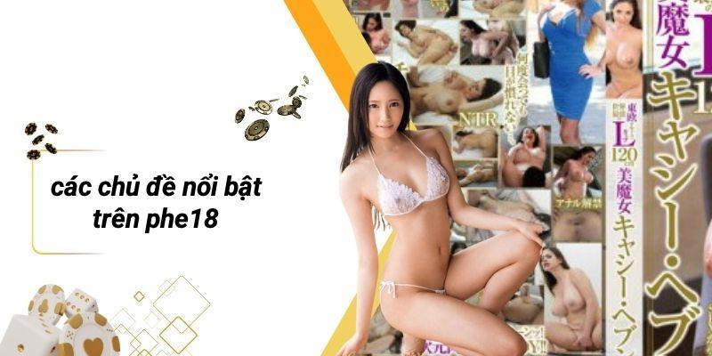 Các Chủ Đề Nổi Bật Trên PHE18