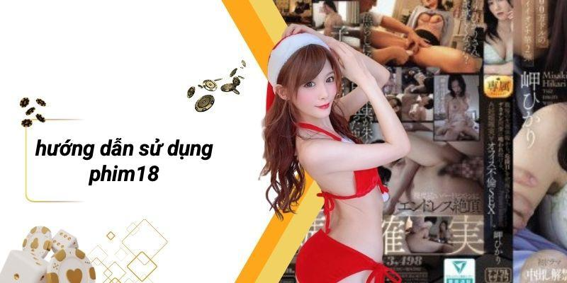 Hướng Dẫn Sử DỤng PHIM18