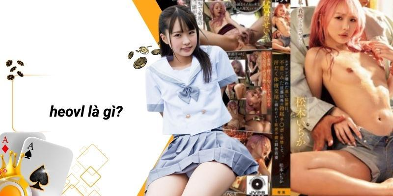 HEOVL Là Gì?
