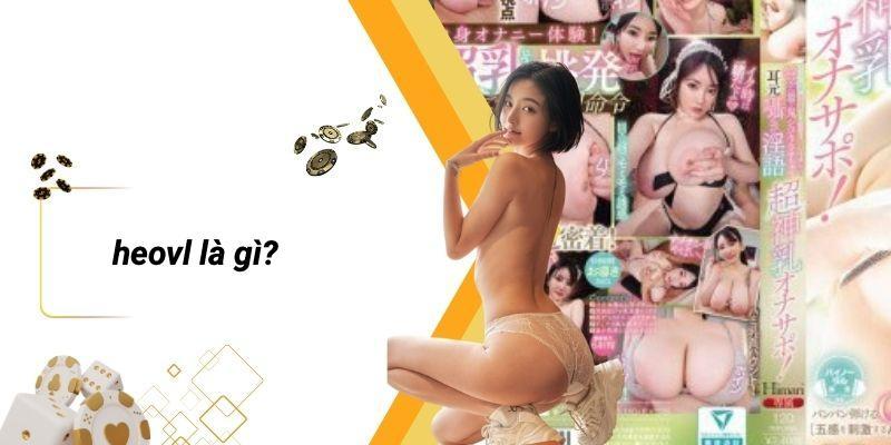 HEOVL Là Gì?