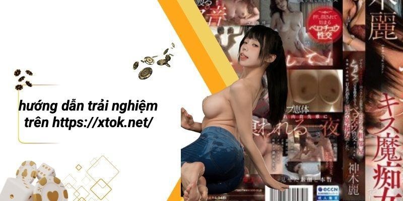 Hướng Dẫn Trải Nghiệm Trên Https://xtok.net/