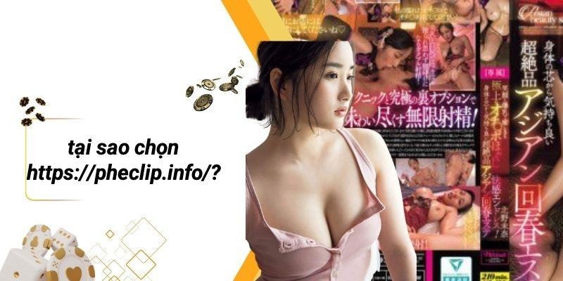 Tại Sao Chọn Https://pheclip.info/?