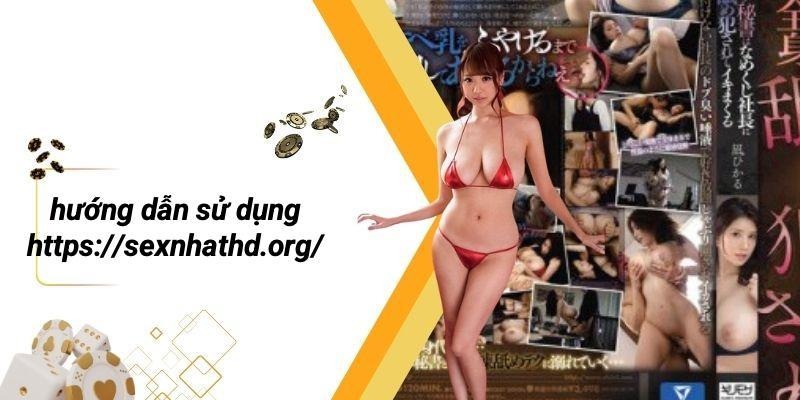 Hướng Dẫn Sử Dụng Https://sexnhathd.org/