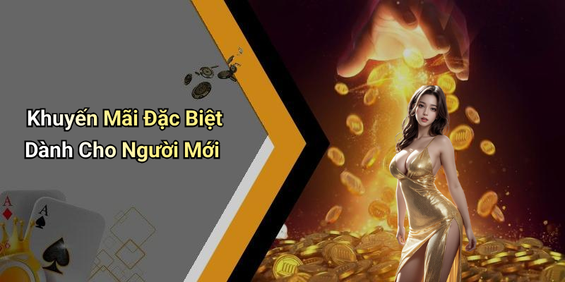 Khuyến Mãi Đặc Biệt Dành Cho Người Mới